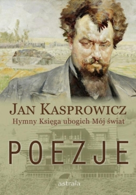 Poezje - Kasprowicz Jan