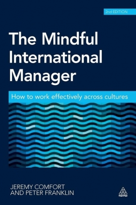 The Mindful International Manager - Peter Franklin, Jeremy Comfort