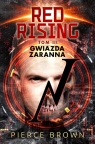 Red Rising Tom 3 Gwiazda zaranna Pierce Brown