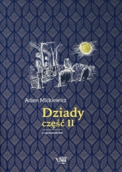 Dziady Część II - Adam Mickiewicz