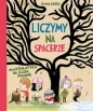 Liczymy na spacerze Matematyka na każdą pogodę - Emma Adbåge
