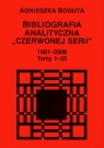 Bibliografia analityczna Czerwonej Serii 1981-2008 Tom 1-25 Pakiet Agnieszka Bogusta