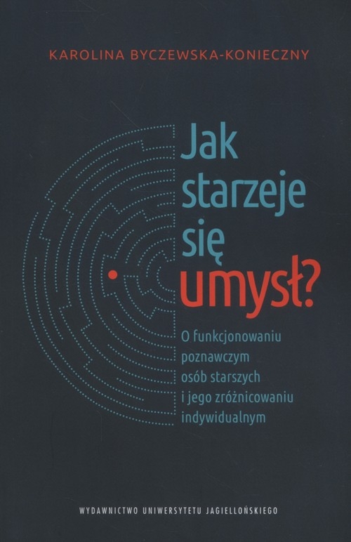 Jak starzeje się umysł?