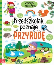 Przedszkolak poznaje przyrodę Zwierzęta i rośliny Polski - Agnieszka Bator