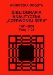 Bibliografia analityczna "Czerwonej Serii" 1981-2008 Tom 1-25