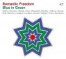 Romantic Freedom – Blue in Green