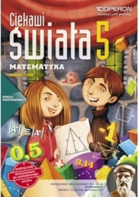 Ciekawi świata Matematyka 5 Podręcznik Część 2 - Adam Konstantynowicz, Anna Konstantynowicz, Bożena Kiljańska