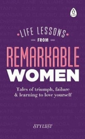 Life Lessons from Remarkable Women