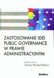 Zastosowanie idei public governance w prawie administracyjnym - <br />