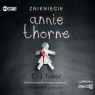 Zniknięcie Annie Thorne
	 (Audiobook) Tudor C.J.
