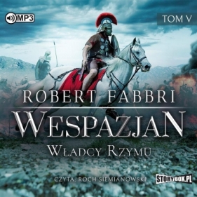Wespazjan. T.5: Władcy Rzymu - Robert Fabbri