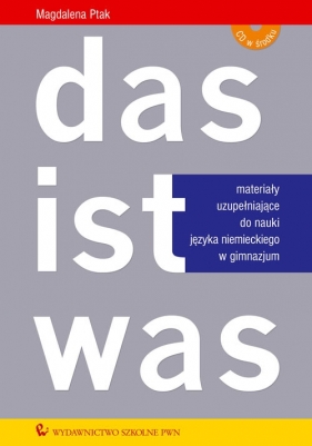 Das ist was z płytą CD Materiały uzupełniające z języka niemieckiego - Ptak Magdalena