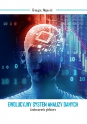 Ewolucyjny system analizy danych. Zastosowania giełdowe