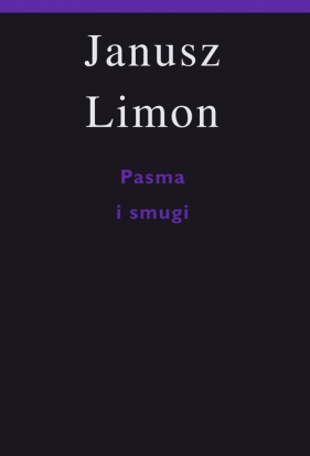 Pasma i smugi - Janusz Limon