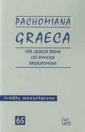 Pachomiana Graeca Vita Graeca Prima List Ammona Paralipomena 65 - Wipszycka Ewa