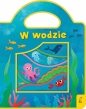 W wodzie. Wykrojnik piankowy - Opracowanie zbiorowe