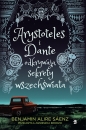 Arystoteles i Dante odkrywają sekrety wszechświata. Tom 1 - Benjamin Alire Sáenz