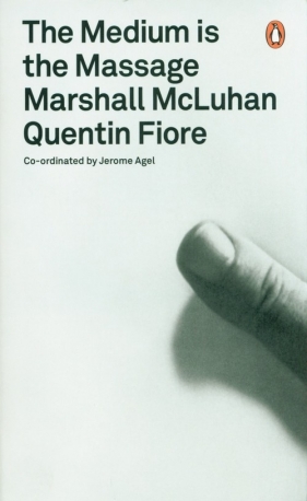 The Medium is the Massage - Fiore Quentin, McLuhan Marshall