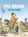 Pan Brumm jeździ konno Daniel Napp