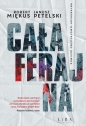Cała ferajna - Robert Miękus, Janusz Petelski