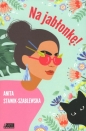 Na jabłonkę! - Anita Stawik-Szablewska
