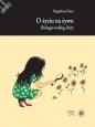O życiu na żywo. Biologia według Delty - Magdalena Fikus