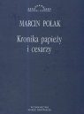 Kronika papieży i cesarzy Polak Marcin