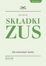 Składki ZUS - jak zmniejszyć koszty