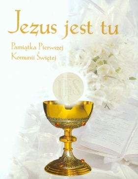 Jezus jest tu