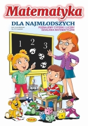 Matematyka dla najmłodszych - Opracowanie zbiorowe