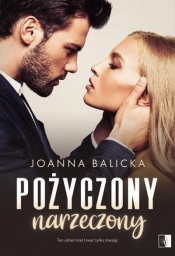 Pożyczony narzeczony - Balicka Joanna 