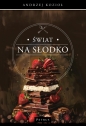 Świat na słodko - Andrzej Kozioł