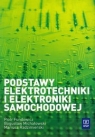 Podstawy elektrotechniki i elektroniki samochodowej Fundowicz Piotr, Michałowski Bogusław, Radzimierski Mariusz