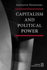 Capitalism and political power Waśniewski Krzysztof