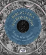 Biblioteka astronomów. Książki, które ujawniły tajemnice Wszechświata