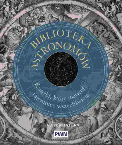 <img src='https://webimage.pl/pics/826/8/d9788301248826.jpg' style='height:440px' /> Biblioteka astronomów. Książki, które ujawniły tajemnice Wszechświata