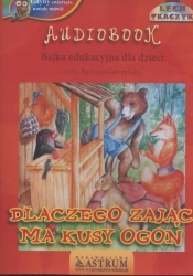 Dlaczego zając ma kusy ogon (Audiobook) - Lech Tkaczyk