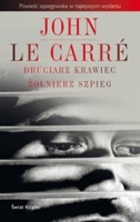 Druciarz Krawiec Żołnierz Szpieg - John le Carré