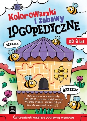 Kolorowanki i zabawy logopedyczne Ćwiczenia utrwalające poprawną wymowę Od 6 lat - Grażyna Wasilewicz, Anna Podgórska