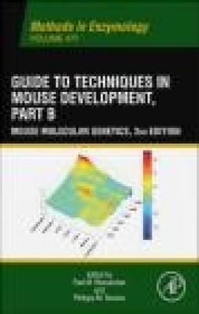Guide to Techniques in Mouse Development, Part B: Part B Paul M. Wassarman