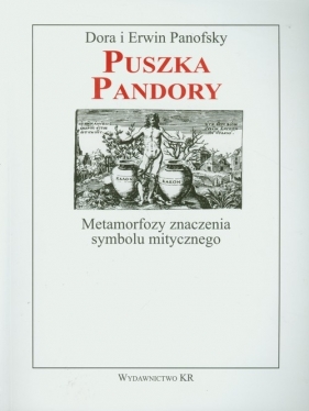 Puszka Pandory Metamorfozy znaczenia symbolu mitycznego - Dora Panofsky, Erwin Panofsky