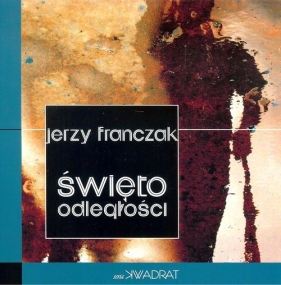 Święto odległości - Jerzy Franczak