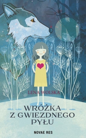 Wróżka z gwiezdnego pyłu - Lena Wolska