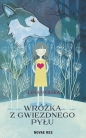 Wróżka z gwiezdnego pyłu - Lena Wolska