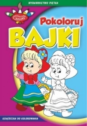 Zakręcone kolory. Pokoloruj bajki - Opracowanie zbiorowe