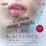 Dopóki biegnę Tom 2 Zanim mnie znajdą
	 (Audiobook) Blackstock Terri