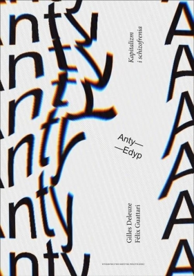 Anty-Edyp (Uszkodzona okładka) - Gilles Deleuze, Guattari Félix