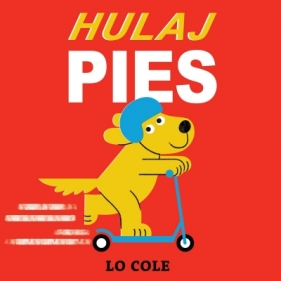 Hulajpies - Lo Cole