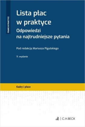 Lista płac w praktyce. Odpowiedzi na najtrudniejsze pytania - Mariusz Pigulski