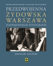 Przedwojenna żydowska Warszawa - Zieliński Jarosław